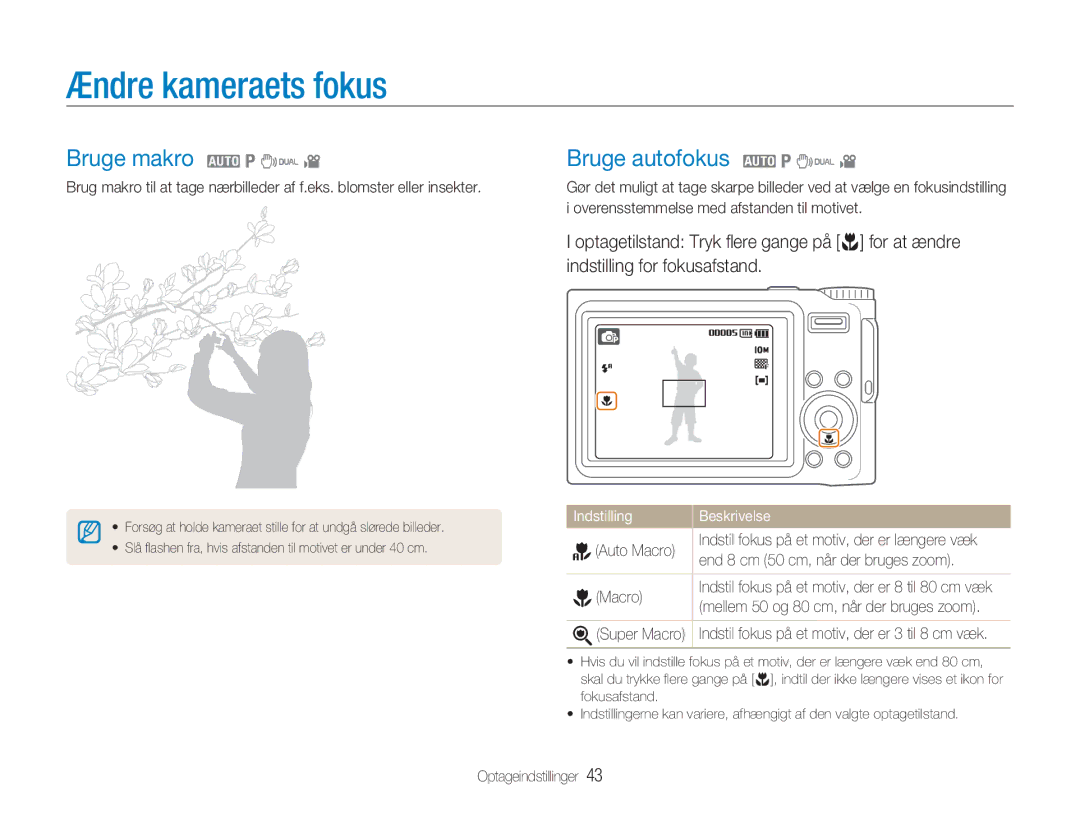 Samsung EC-NV9ZZBBA/E1, EC-NV9ZZBBA/E2, EC-NV9ZZSBA/E2 manual Ændre kameraets fokus, Bruge makro 2 1 7, Bruge autofokus 2 1 7 