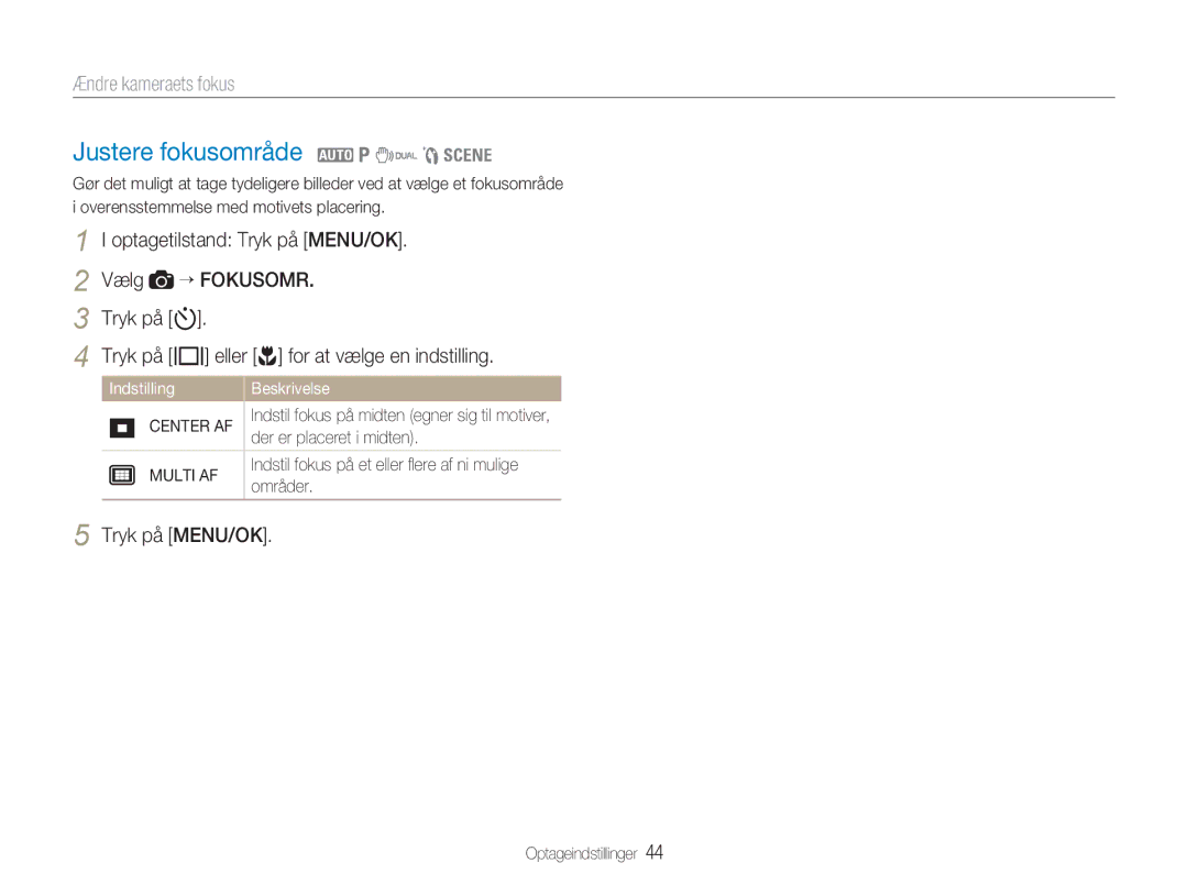 Samsung EC-NV9ZZBBA/E2, EC-NV9ZZBBA/E1 manual Justere fokusområde 2 1 7 5, Ændre kameraets fokus, Center AF, Multi AF 