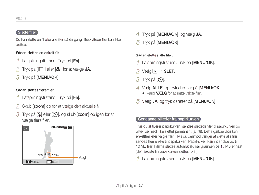 Samsung EC-NV9ZZSBA/E2, EC-NV9ZZBBA/E1 manual Slette ﬁler, Gendanne billeder fra papirkurven, Sådan slettes ﬂere ﬁler 