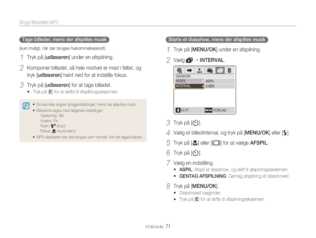 Samsung EC-NV9ZZBBA/E1 Bruge tilstanden MP3, Tryk på udløseren under en afspilning, Tryk på MENU/OK under en afspilning 