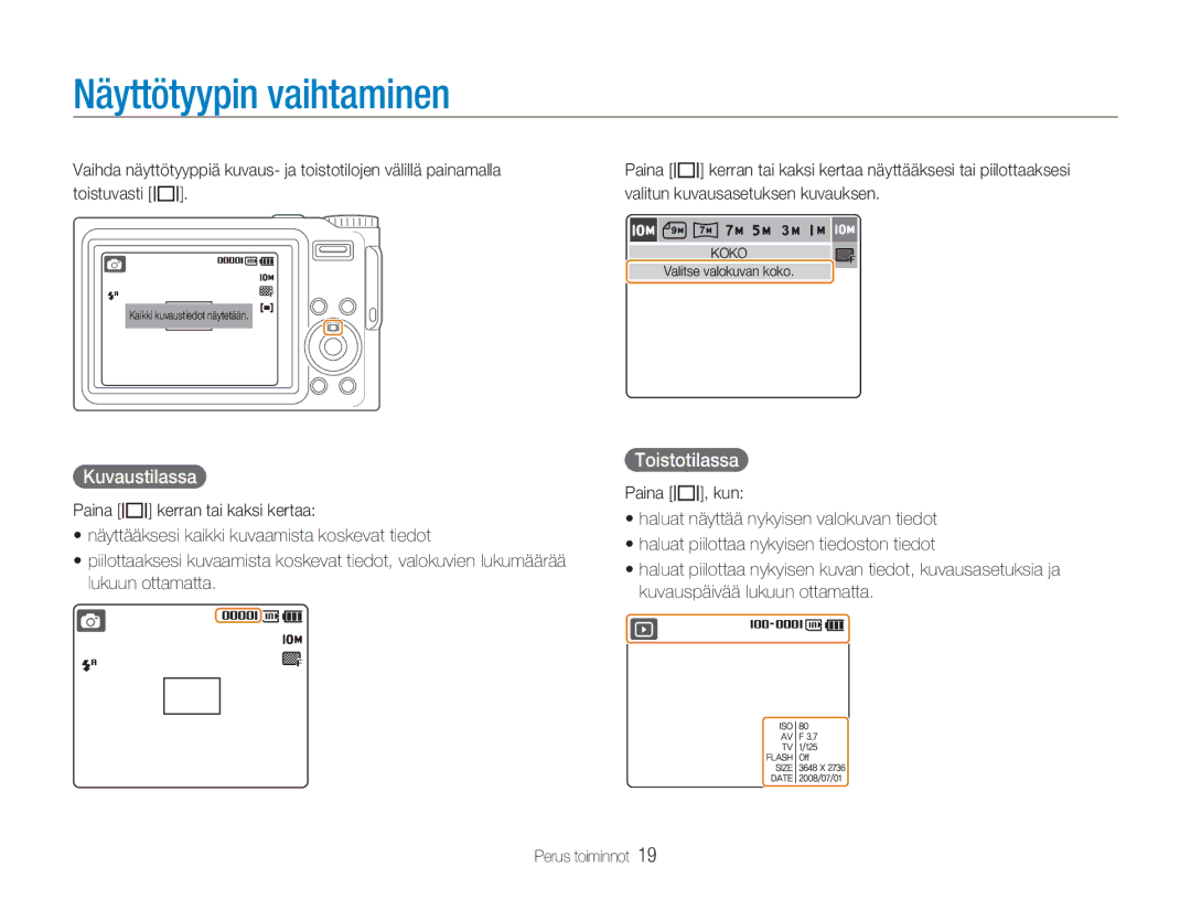 Samsung EC-NV9ZZBBA/E1 manual Näyttötyypin vaihtaminen, Kuvaustilassa, Toistuvasti w Valitun kuvausasetuksen kuvauksen 