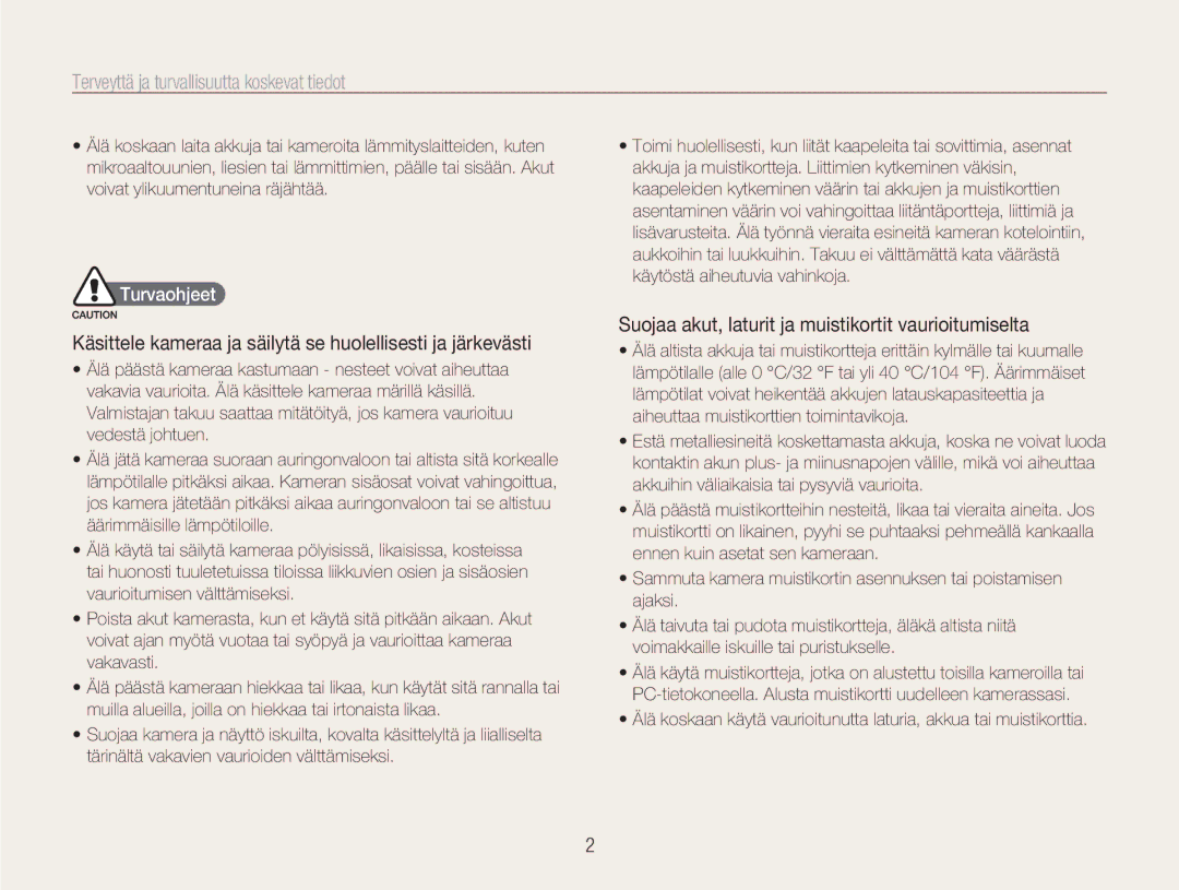 Samsung EC-NV9ZZPBA/E2 Terveyttä ja turvallisuutta koskevat tiedot, Suojaa akut, laturit ja muistikortit vaurioitumiselta 