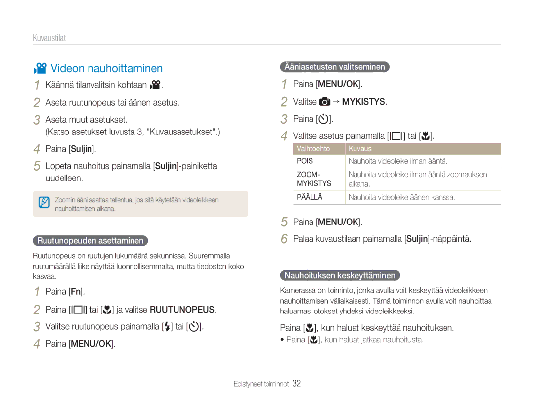 Samsung EC-NV9ZZBBA/E2, EC-NV9ZZBBA/E1 manual Videon nauhoittaminen, Valitse, Paina r, kun haluat keskeyttää nauhoituksen 