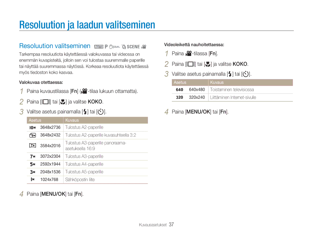 Samsung EC-NV9ZZSBA/E2 manual Resoluution ja laadun valitseminen, Resoluution valitseminen 2 1 7 5 4, Paina MENU/OK tai Fn 