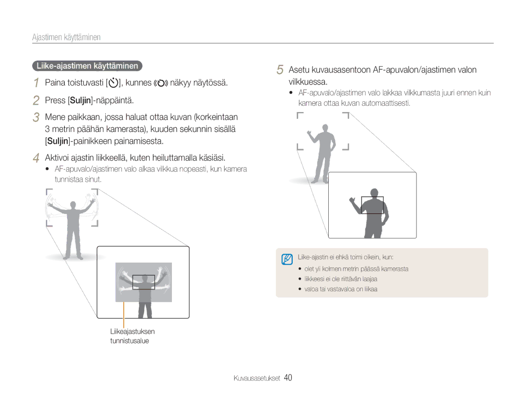 Samsung EC-NV9ZZBBA/E2, EC-NV9ZZBBA/E1 manual Ajastimen käyttäminen, Aktivoi ajastin liikkeellä, kuten heiluttamalla käsiäsi 