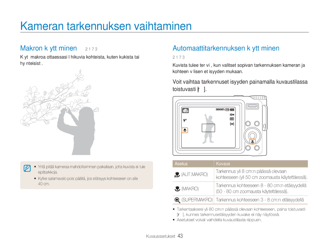 Samsung EC-NV9ZZBBA/E1 Kameran tarkennuksen vaihtaminen, Makron käyttäminen 2 1 7, Automaattitarkennuksen käyttäminen 