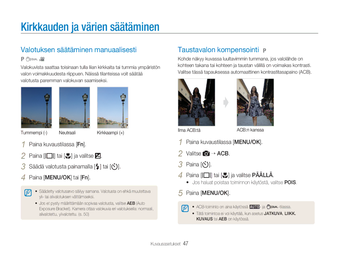 Samsung EC-NV9ZZBBA/E1 Kirkkauden ja värien säätäminen, Valotuksen säätäminen manuaalisesti, Taustavalon kompensointi 