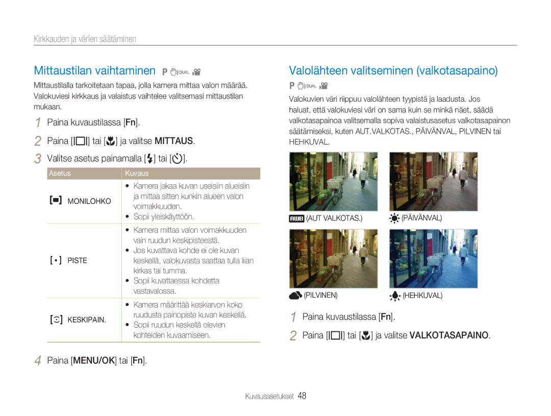 Samsung EC-NV9ZZBBA/E2, EC-NV9ZZBBA/E1 manual Mittaustilan vaihtaminen 1 7, Valolähteen valitseminen valkotasapaino 