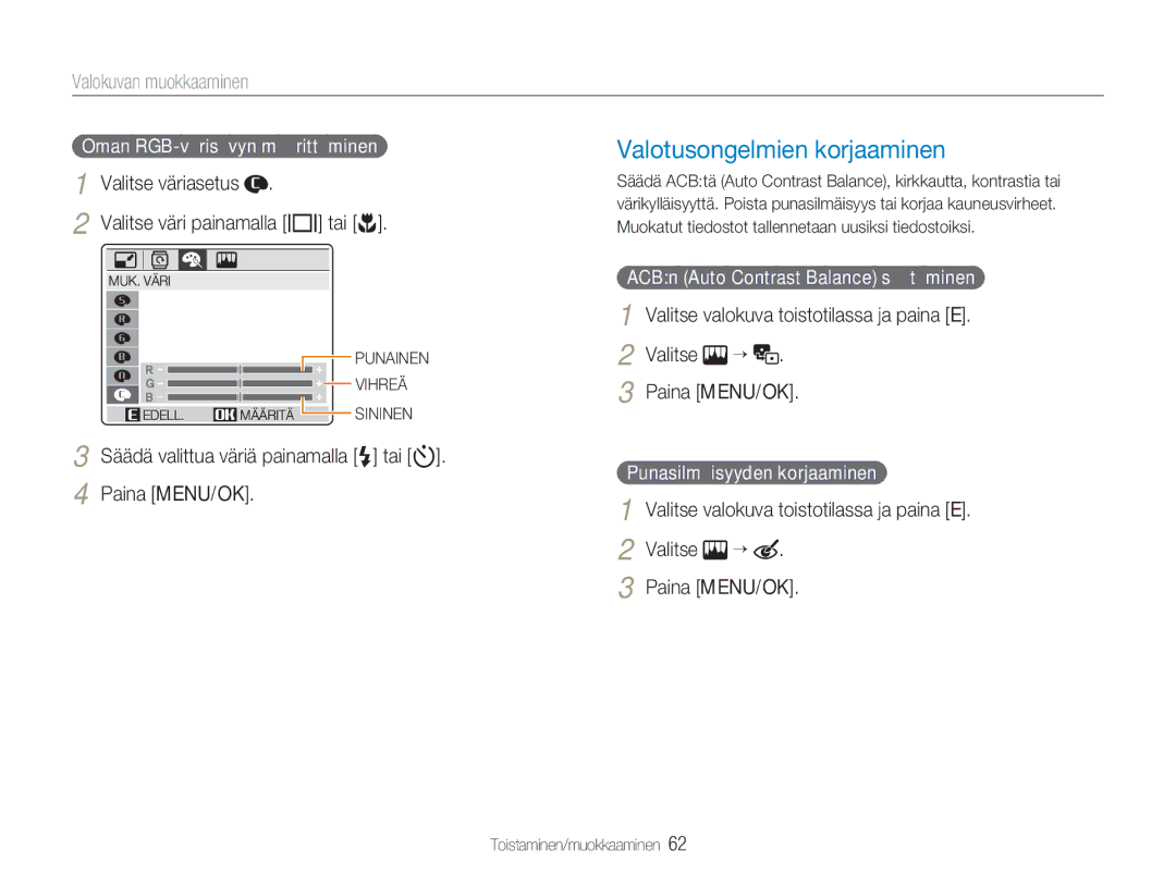 Samsung EC-NV9ZZPBA/E2, EC-NV9ZZBBA/E1 manual Valotusongelmien korjaaminen, Valokuvan muokkaaminen, Valitse Paina MENU/OK 