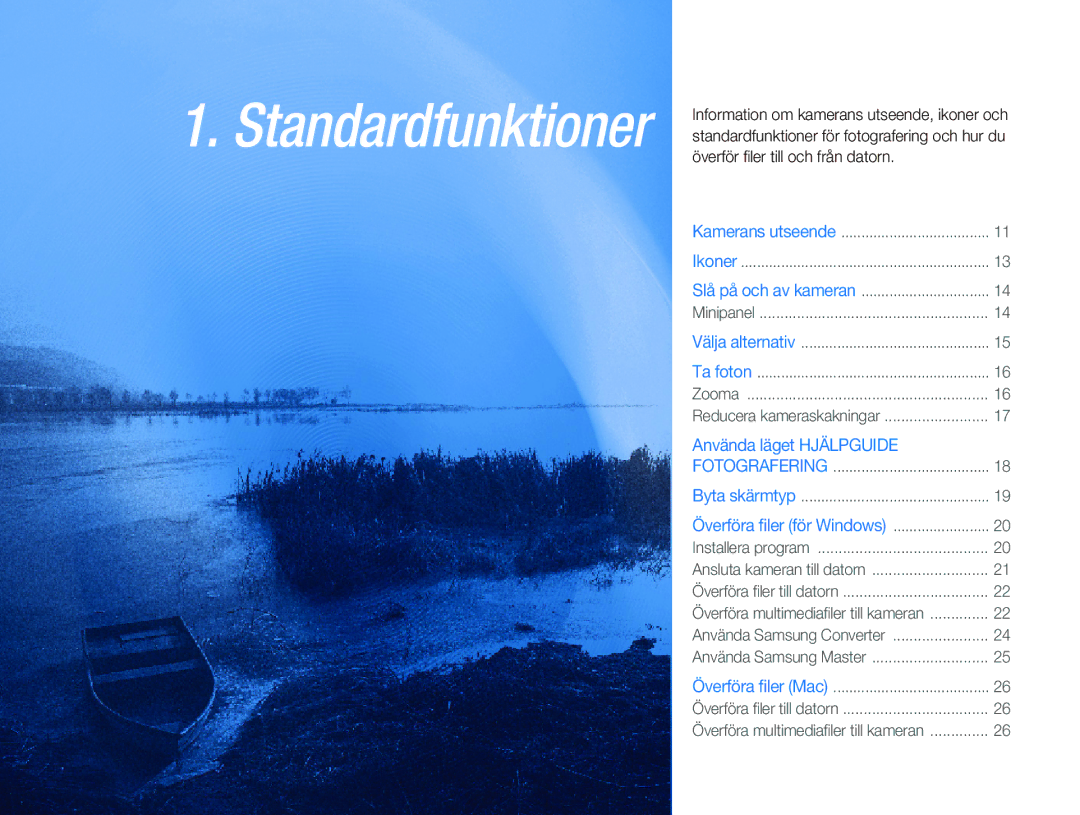 Samsung EC-NV9ZZPBA/E2, EC-NV9ZZBBA/E1, EC-NV9ZZBBA/E2, EC-NV9ZZSBA/E2 manual Standardfunktioner 