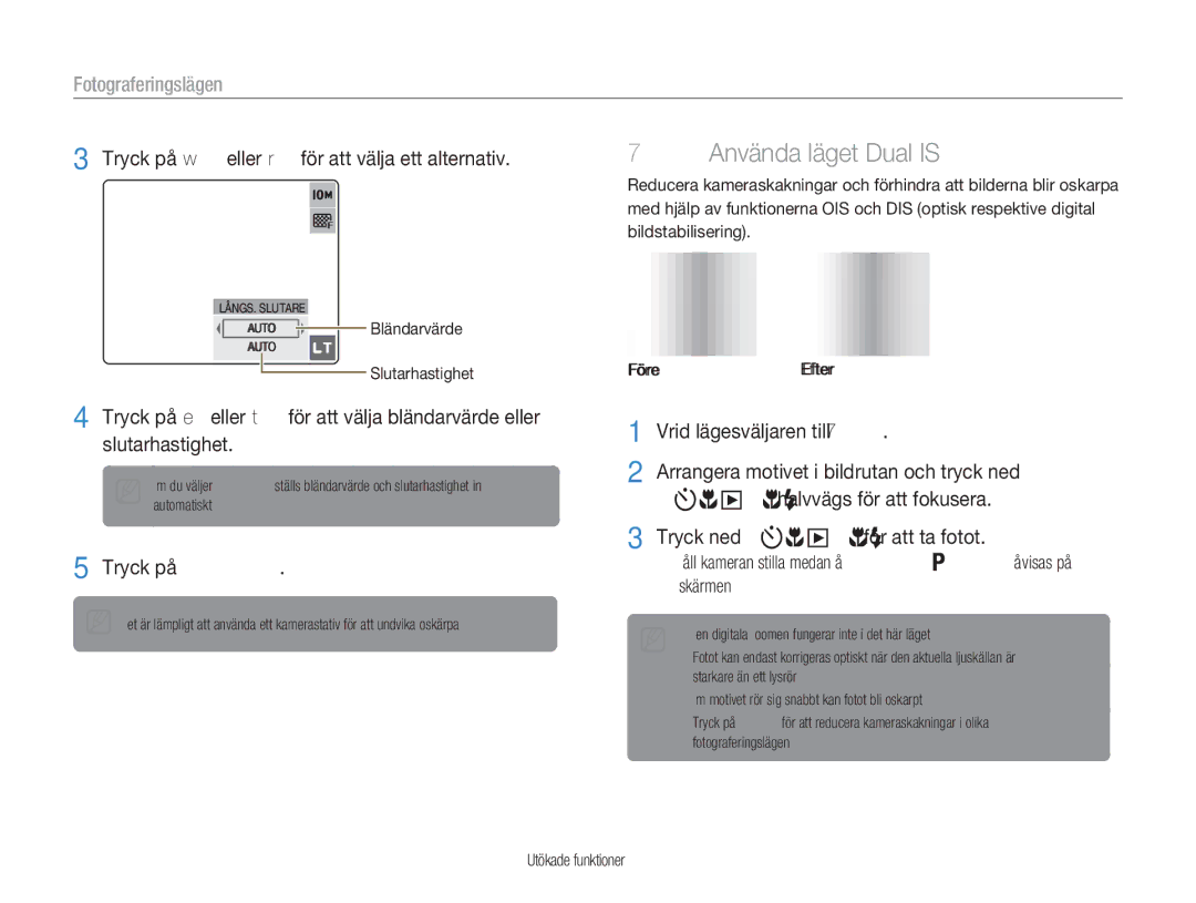 Samsung EC-NV9ZZSBA/E2 manual Använda läget Dual is, Fotograferingslägen, Tryck på w eller r för att välja ett alternativ 