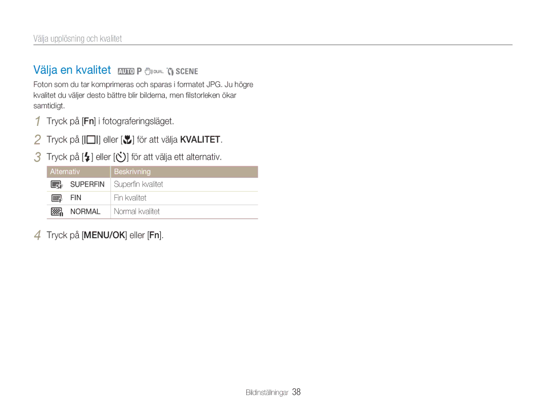 Samsung EC-NV9ZZPBA/E2 manual Välja en kvalitet 2 1 7 5, Välja upplösning och kvalitet, Tryck på Fn i fotograferingsläget 