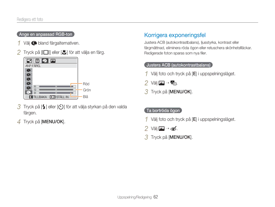 Samsung EC-NV9ZZPBA/E2 Korrigera exponeringsfel, Redigera ett foto, Välj Bland färgalternativen, Välj Tryck på MENU/OK 