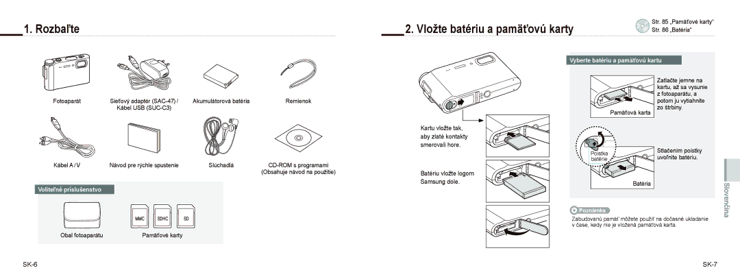 Samsung EC-NV9ZZSBA/E2 manual Rozbaľte Vložte batériu a pamäťovú karty, Kartu vložte tak, aby zlaté kontakty smerovali hore 