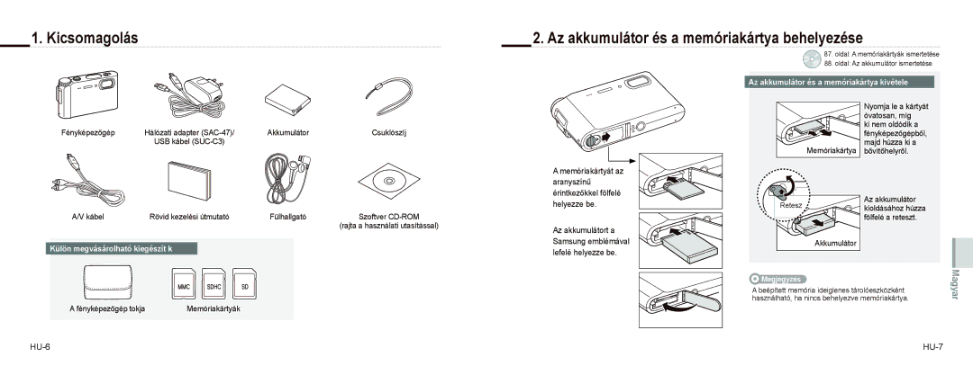 Samsung EC-NV9ZZPBA/IT, EC-NV9ZZSBA/FR manual Kicsomagolás Az akkumulátor és a memóriakártya behelyezése, HU-6 HU-7 