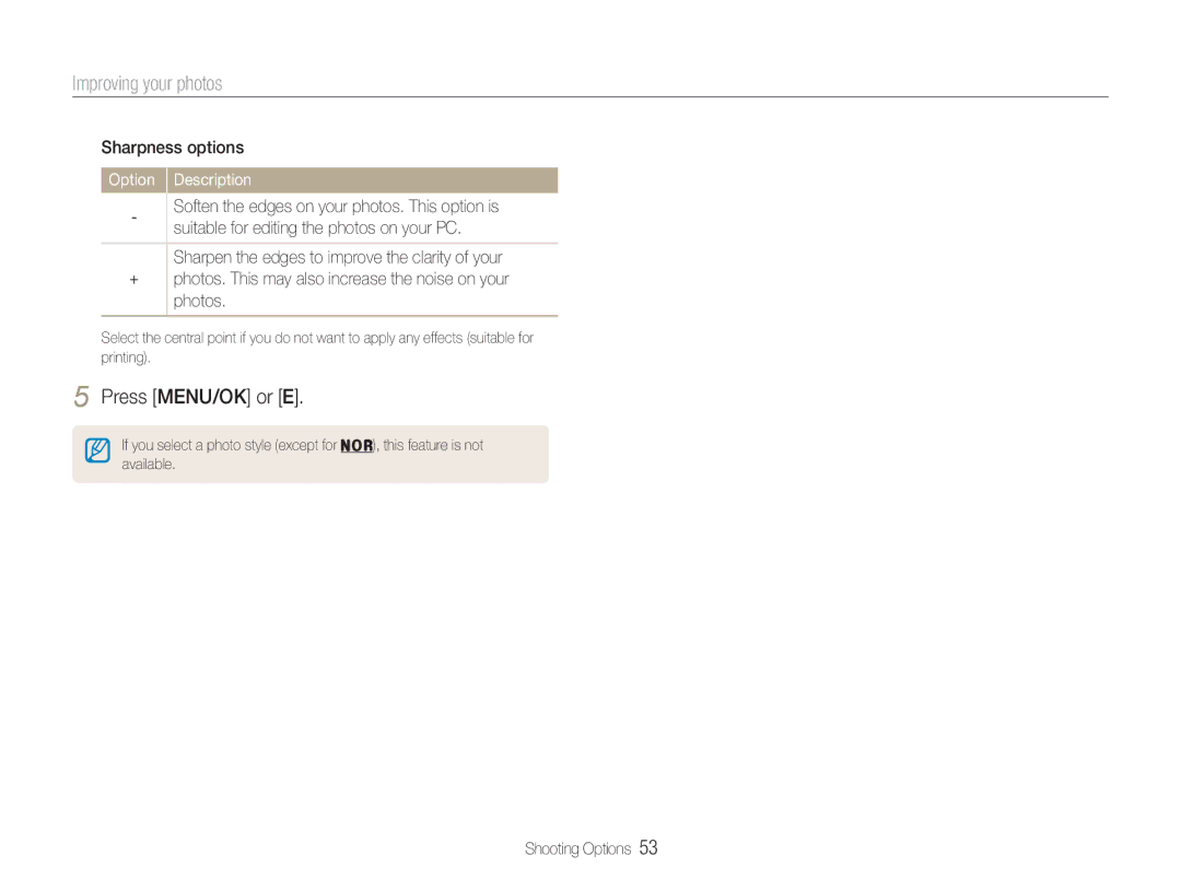 Samsung EC-NV9ZZSBB/IT, EC-NV9ZZSBA/FR, EC-NV9ZZPBA/FR, EC-NV9ZZBBA/FR, EC-NV9ZZSBA/IT Sharpness options Option Description 