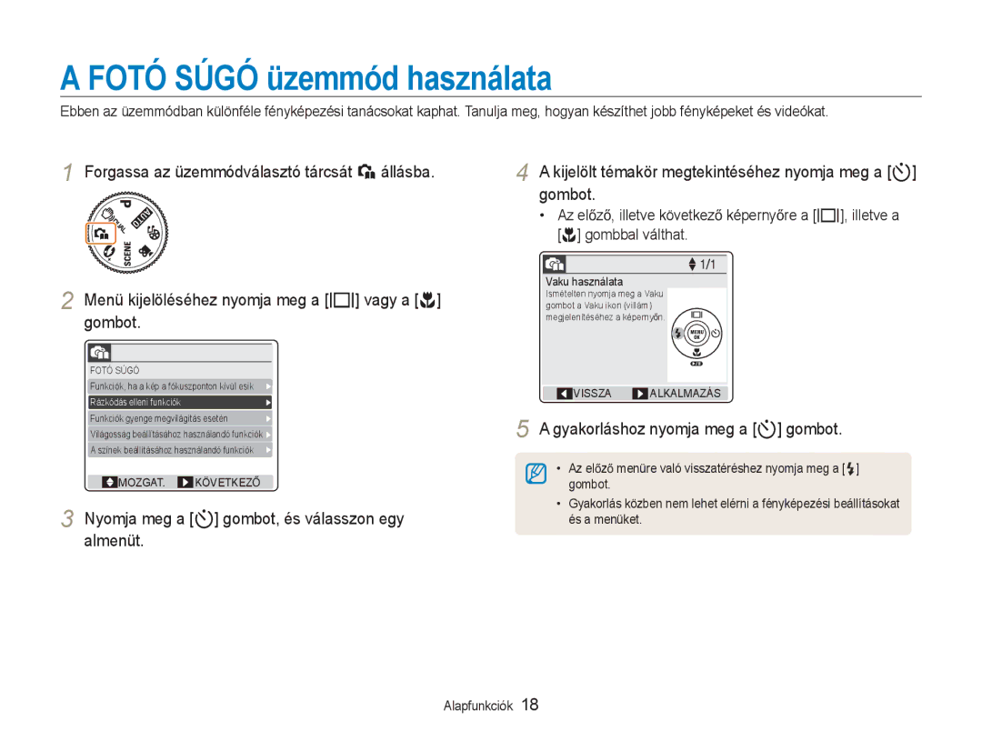 Samsung EC-NV9ZZBBA/E3, EC-NV9ZZSBB/IT, EC-NV9ZZSBA/E3 Fotó Súgó üzemmód használata, Gyakorláshoz nyomja meg a t gombot 