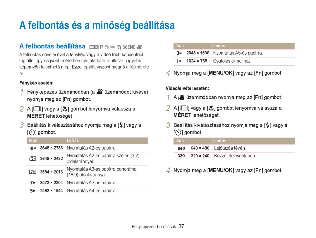 Samsung EC-NV9ZZSBA/E3, EC-NV9ZZSBB/IT, EC-NV9ZZBBA/E3 Felbontás és a minĘség beállítása, Felbontás beállítása 2 1 7 5 4 