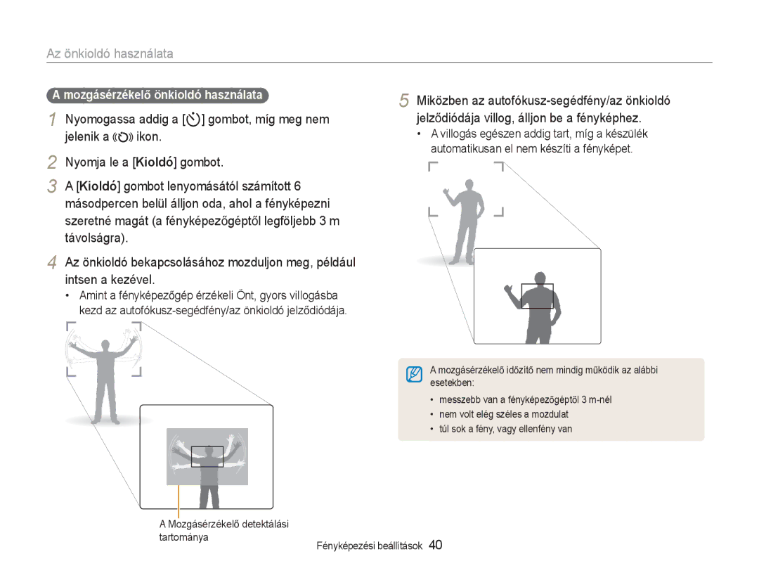 Samsung EC-NV9ZZSBA/E3, EC-NV9ZZSBB/IT, EC-NV9ZZBBA/E3 manual Az önkioldó használata, MozgásérzékelĘ önkioldó használata 