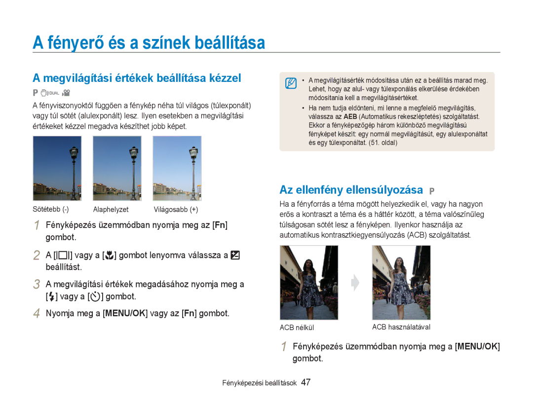 Samsung EC-NV9ZZSBB/IT, EC-NV9ZZBBA/E3 manual FényerĘ és a színek beállítása, Megvilágítási értékek beállítása kézzel 