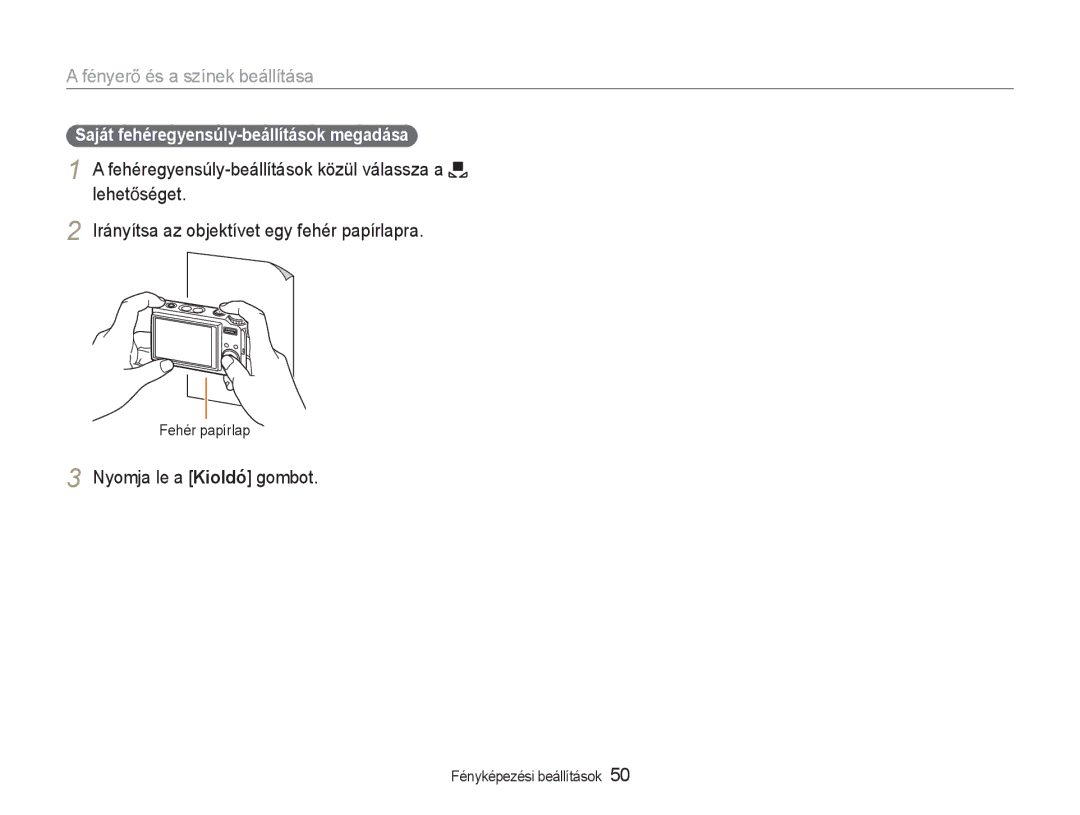 Samsung EC-NV9ZZSBB/IT, EC-NV9ZZBBA/E3, EC-NV9ZZSBA/E3 manual Saját fehéregyensúly-beállítások megadása, Fehér papírlap 