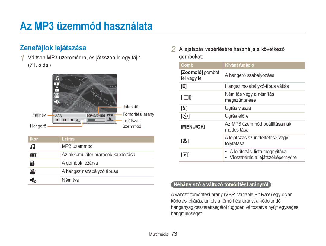 Samsung EC-NV9ZZSBA/E3 manual Az MP3 üzemmód használata, Zenefájlok lejátszása, Néhány szó a változó tömörítési arányról 