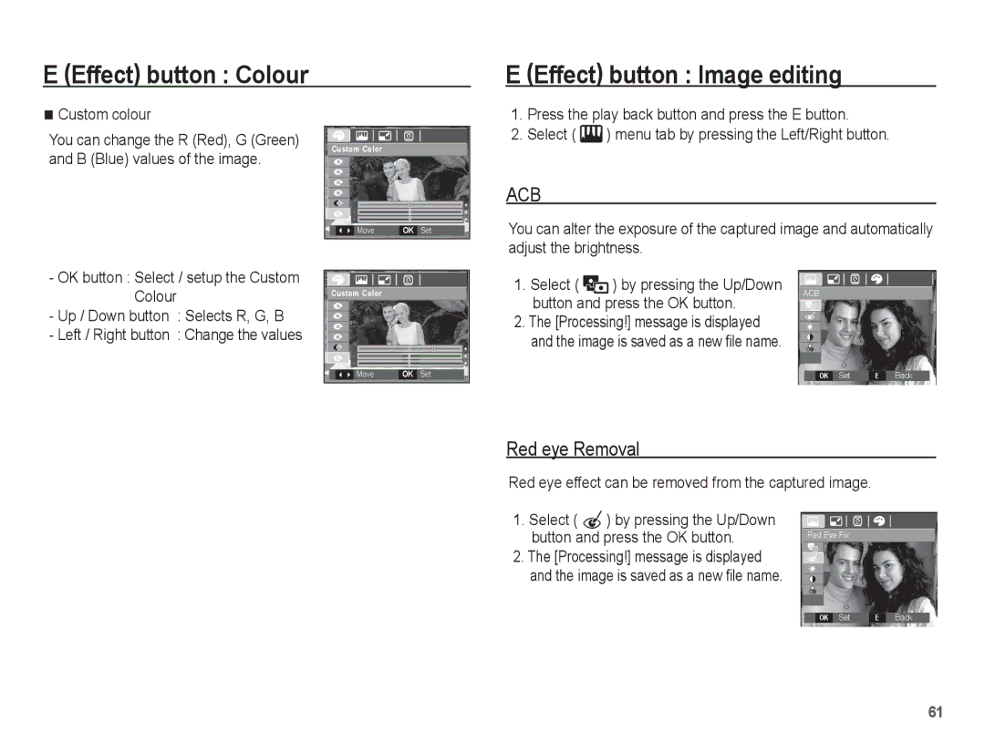 Samsung EC-P10ZZSBB/FR Effect button Image editing, Red eye Removal, Custom colour, Select, Button and press the OK button 