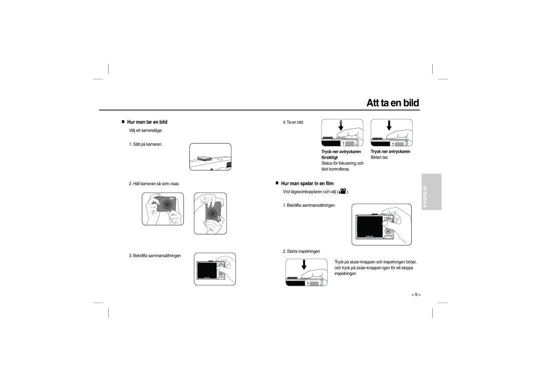 Samsung EC-P800ZBFA/IT, EC-P800ZPFAIT Att ta en bild, Hur man tar en bild, Ta en bild, Välj ett kameraläge Sätt på kameran 