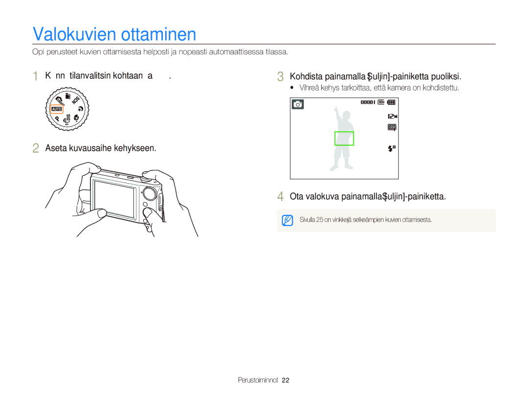 Samsung EC-PL101ZBDSE2, EC-PL100ZBPBE2, EC-PL100ZBPSE2 manual Valokuvien ottaminen, Ota valokuva painamalla Suljin-painiketta 