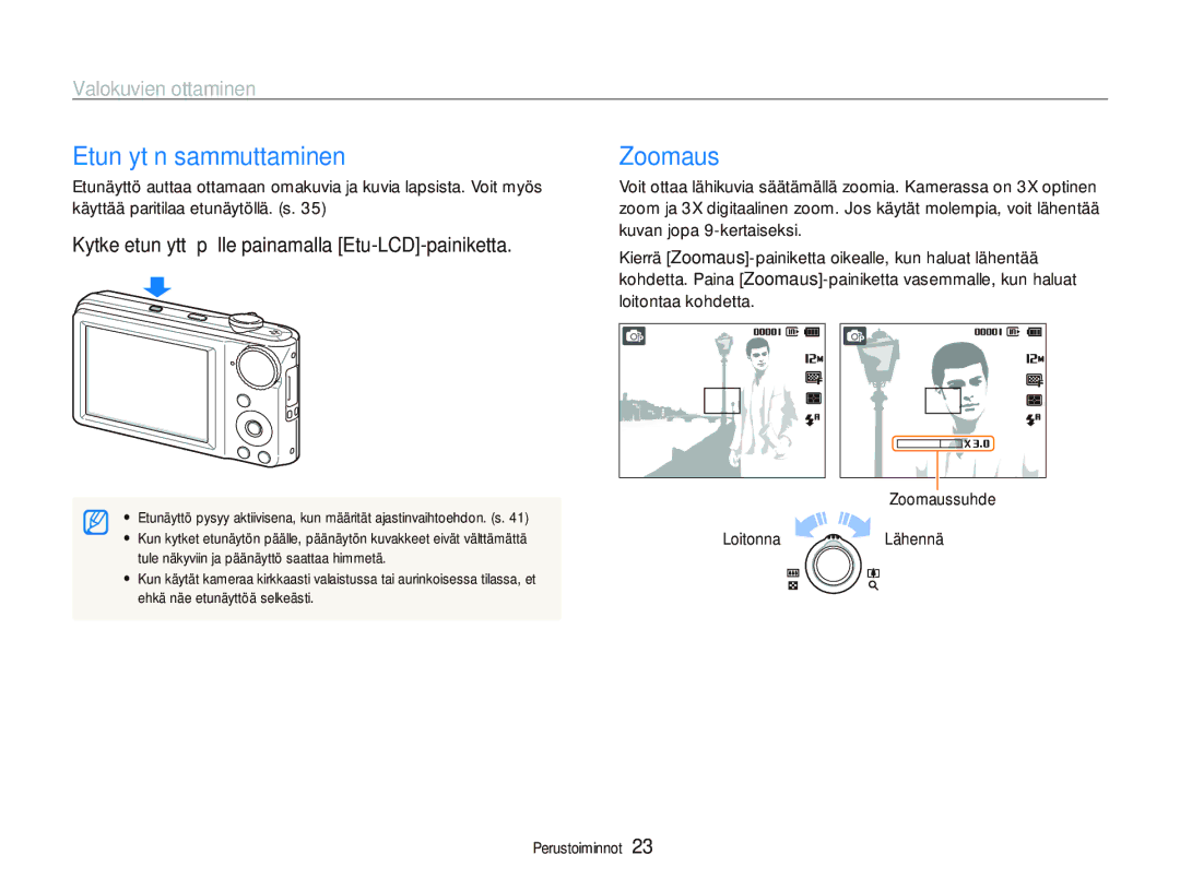 Samsung EC-PL100ZBPBE2, EC-PL100ZBPSE2, EC-PL101ZBDSE2 manual Etunäytön sammuttaminen, Zoomaus, Valokuvien ottaminen 