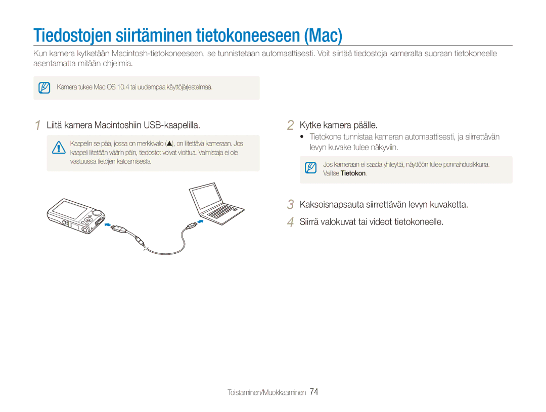 Samsung EC-PL100ZBPBE2 manual Tiedostojen siirtäminen tietokoneeseen Mac, Liitä kamera Macintoshiin USB-kaapelilla 