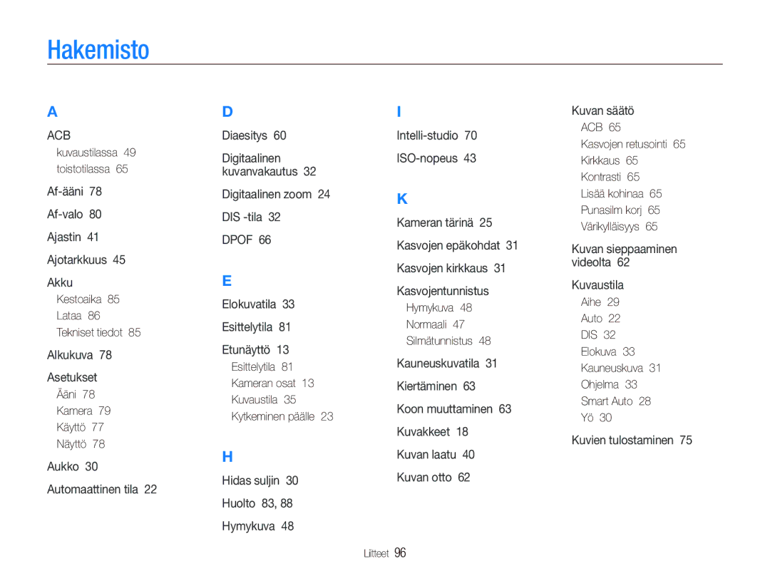 Samsung EC-PL100ZBPSE2, EC-PL100ZBPBE2 Hakemisto, Ääni 78 Kamera 79 Käyttö 77 Näyttö, Hymykuva Normaali Silmätunnistus 