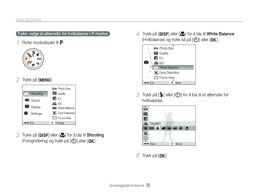 Samsung EC-PL100ZBPBE2, EC-PL100ZBPSE2, EC-PL101ZBDSE2 Velge alternativer, Roter modushjulet til p Trykk på m, Trykk på o 