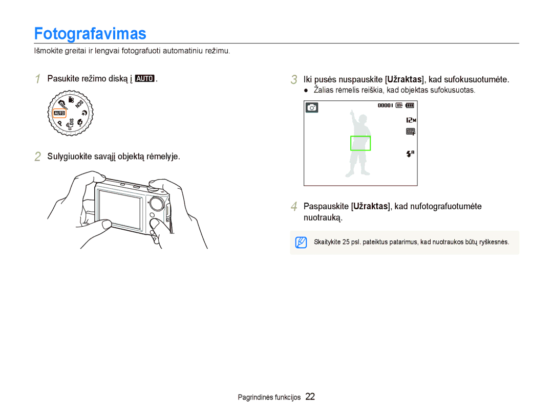 Samsung EC-PL100ZBPBRU manual Fotografavimas, Pasukite režimo diską į a, Žalias rėmelis reiškia, kad objektas sufokusuotas 