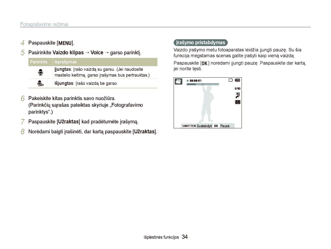 Samsung EC-PL100ZBPBRU manual Pakeiskite kitas parinktis savo nuožiūra, Parinkčių sąrašas pateiktas skyriuje „Fotografavimo 