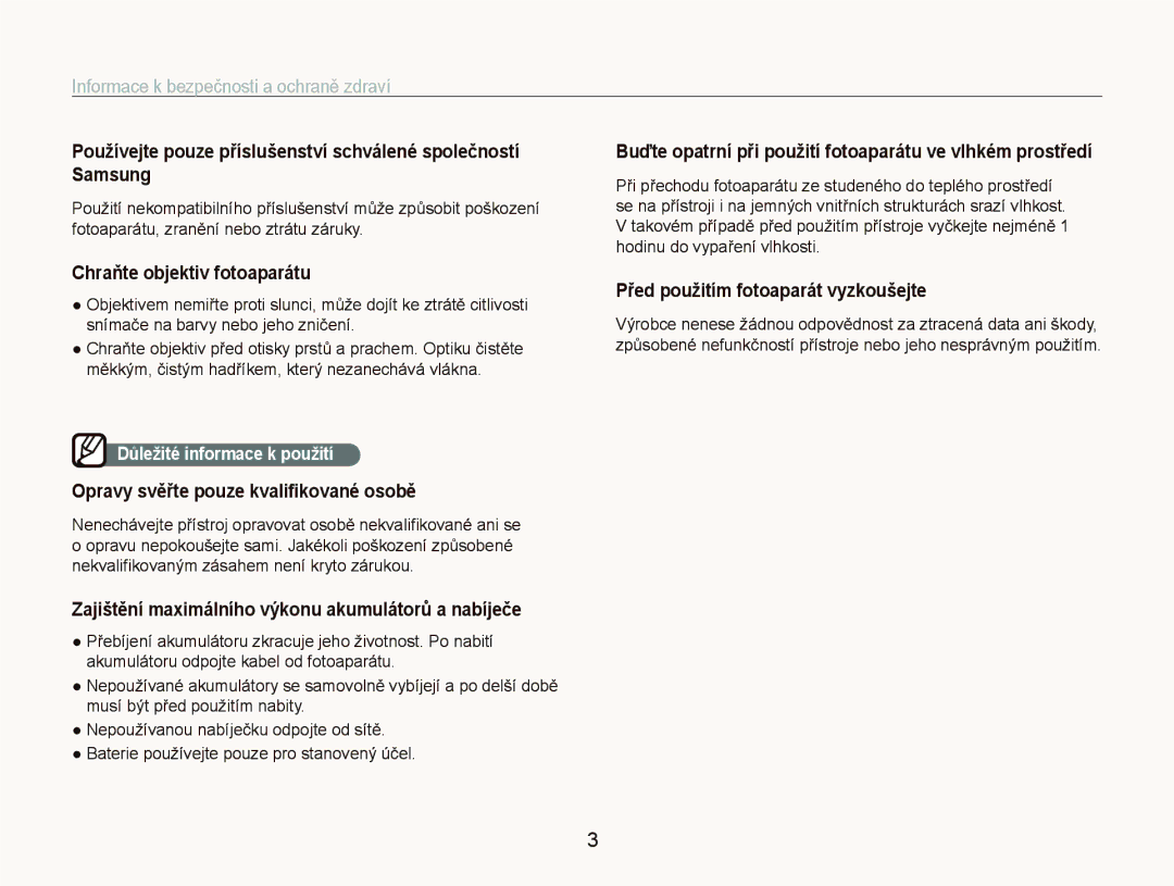 Samsung EC-PL100ZBPSE3 manual Buďte opatrní při použití fotoaparátu ve vlhkém prostředí, Chraňte objektiv fotoaparátu 