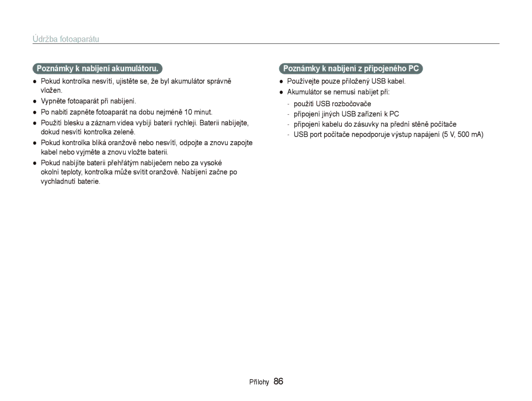 Samsung EC-PL100ZBPBE3, EC-PL100ZBPSE3 manual Poznámky k nabíjení akumulátoru, Poznámky k nabíjení z připojeného PC 