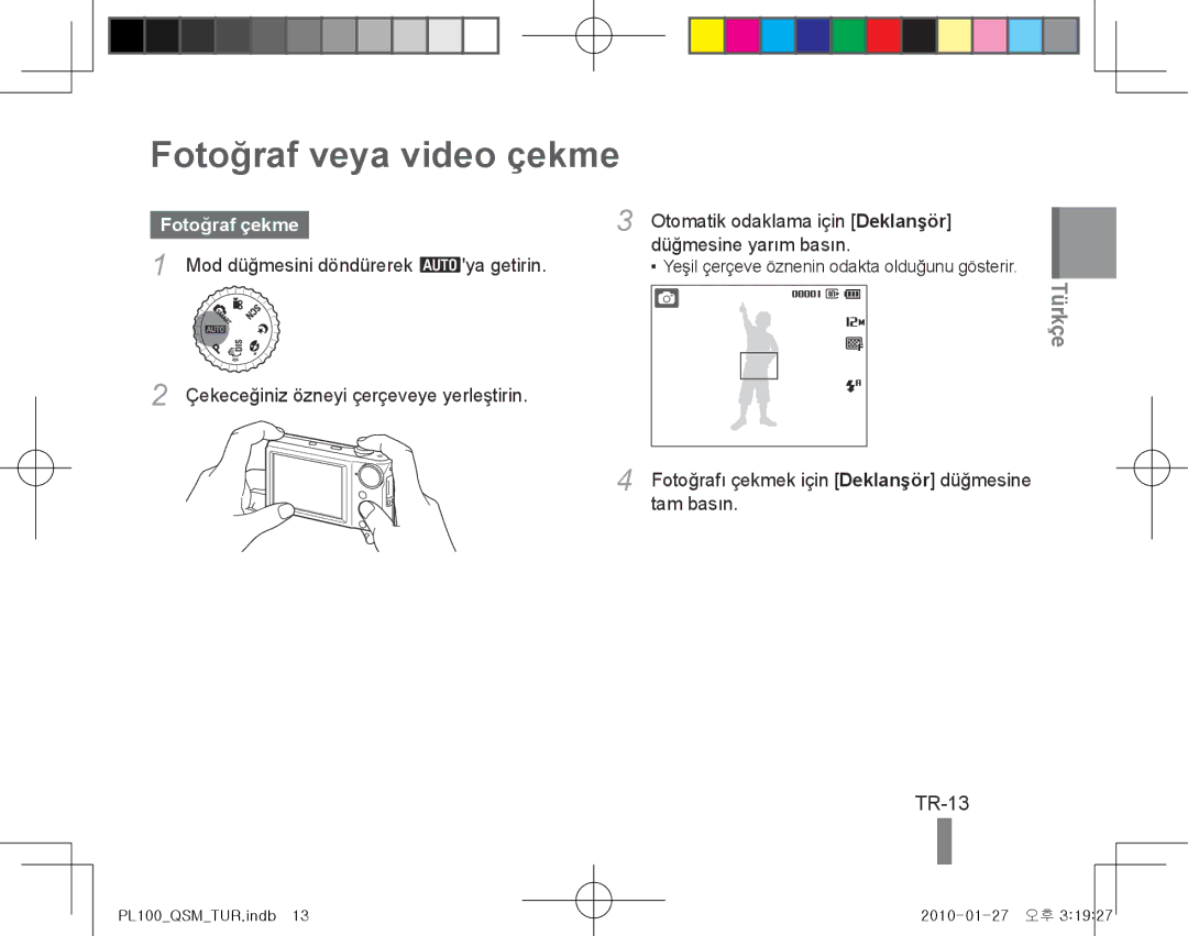 Samsung EC-PL100ZDPGME, EC-PL101ZBDSE1 Fotoğraf veya video çekme, TR-13, Fotoğraf çekme, Otomatik odaklama için Deklanşör 