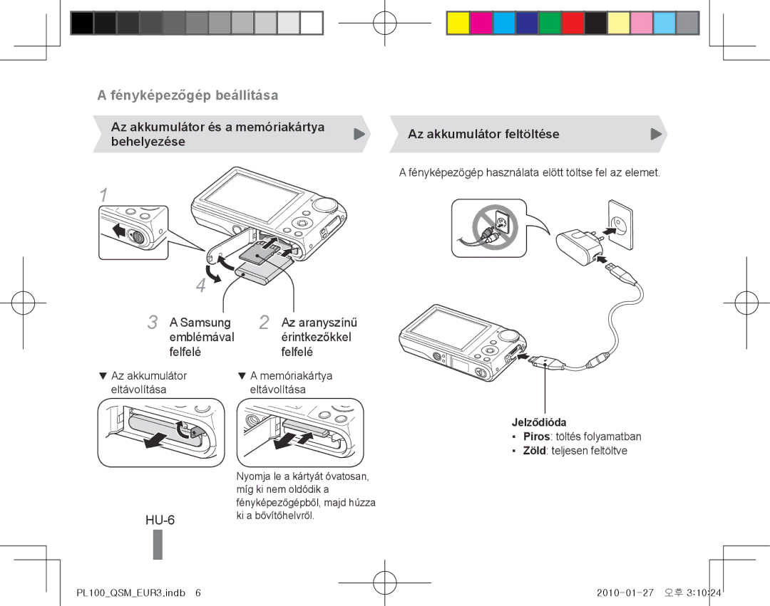 Samsung EC-PL100ZBPSIT, EC-PL101ZBDSE1 Fényképezőgép beállítása, HU-6, Az aranyszínű érintkezőkkel felfelé, Jelződióda 