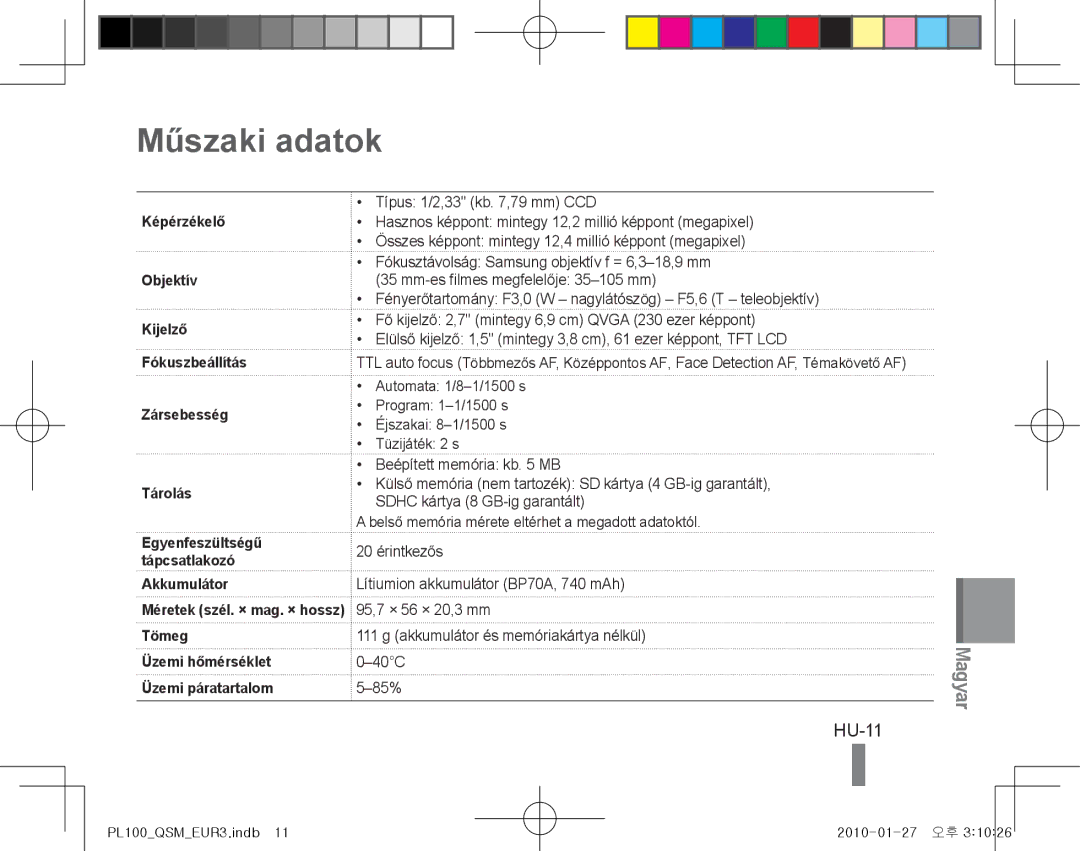 Samsung EC-PL100ZBPPDZ Műszaki adatok, HU-11, Képérzékelő Objektív Kijelző, Tömeg Üzemi hőmérséklet Üzemi páratartalom 