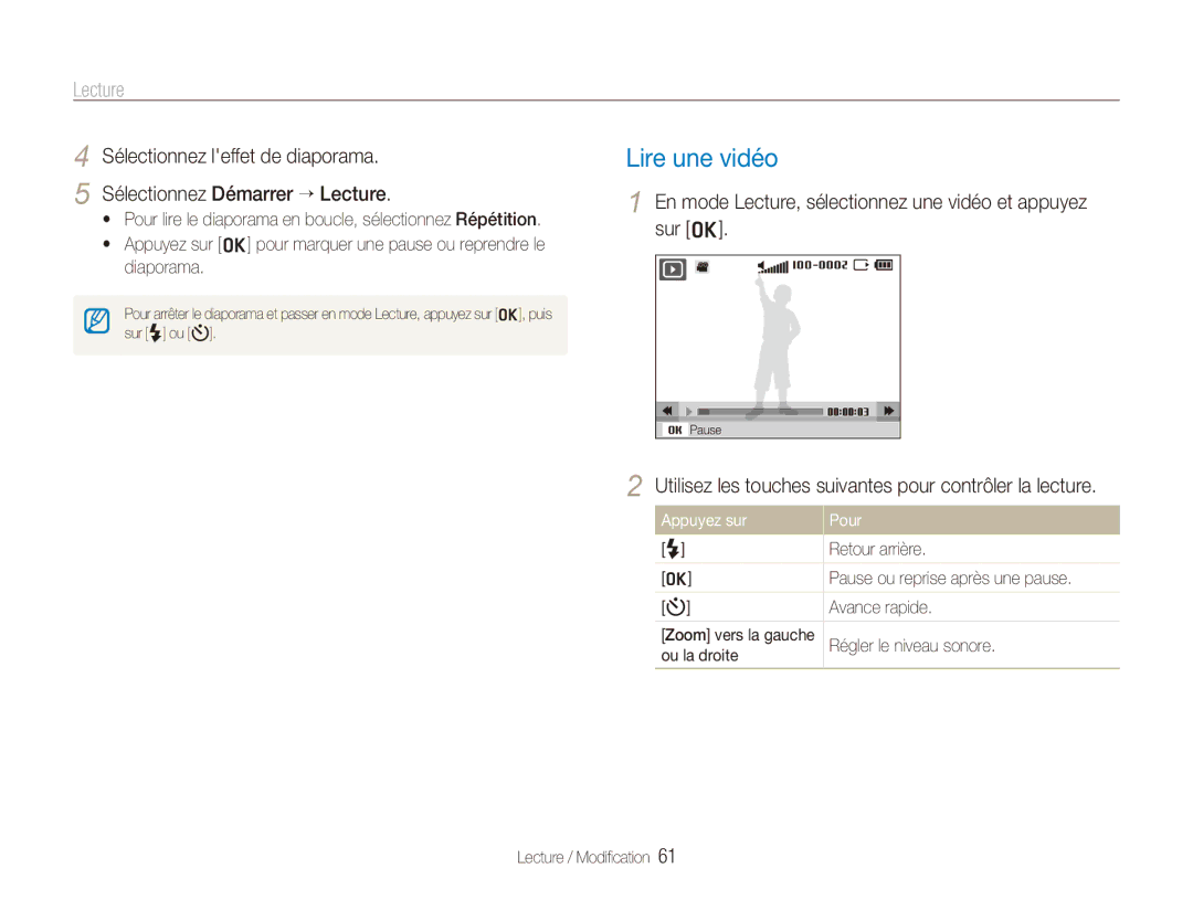 Samsung EC-PL100ZBPEE1 manual Lire une vidéo, En mode Lecture, sélectionnez une vidéo et appuyez sur o, Appuyez sur Pour 