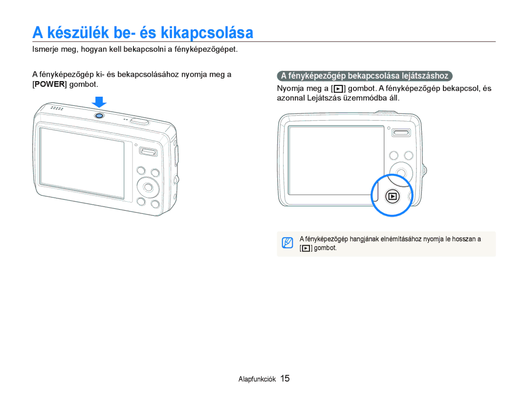 Samsung EC-PL10ZABP/E3 manual Készülék be- és kikapcsolása, Fényképezőgép bekapcsolása lejátszáshoz 