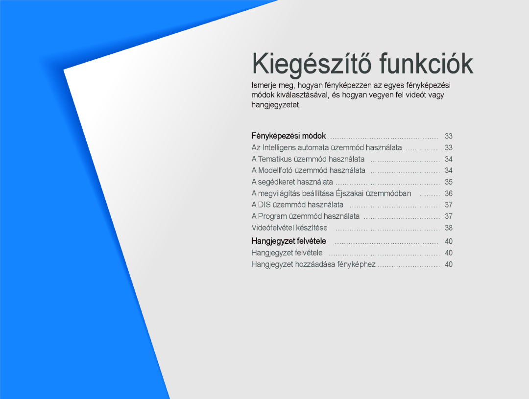 Samsung EC-PL10ZABP/E3 manual Kiegészítő funkciók 