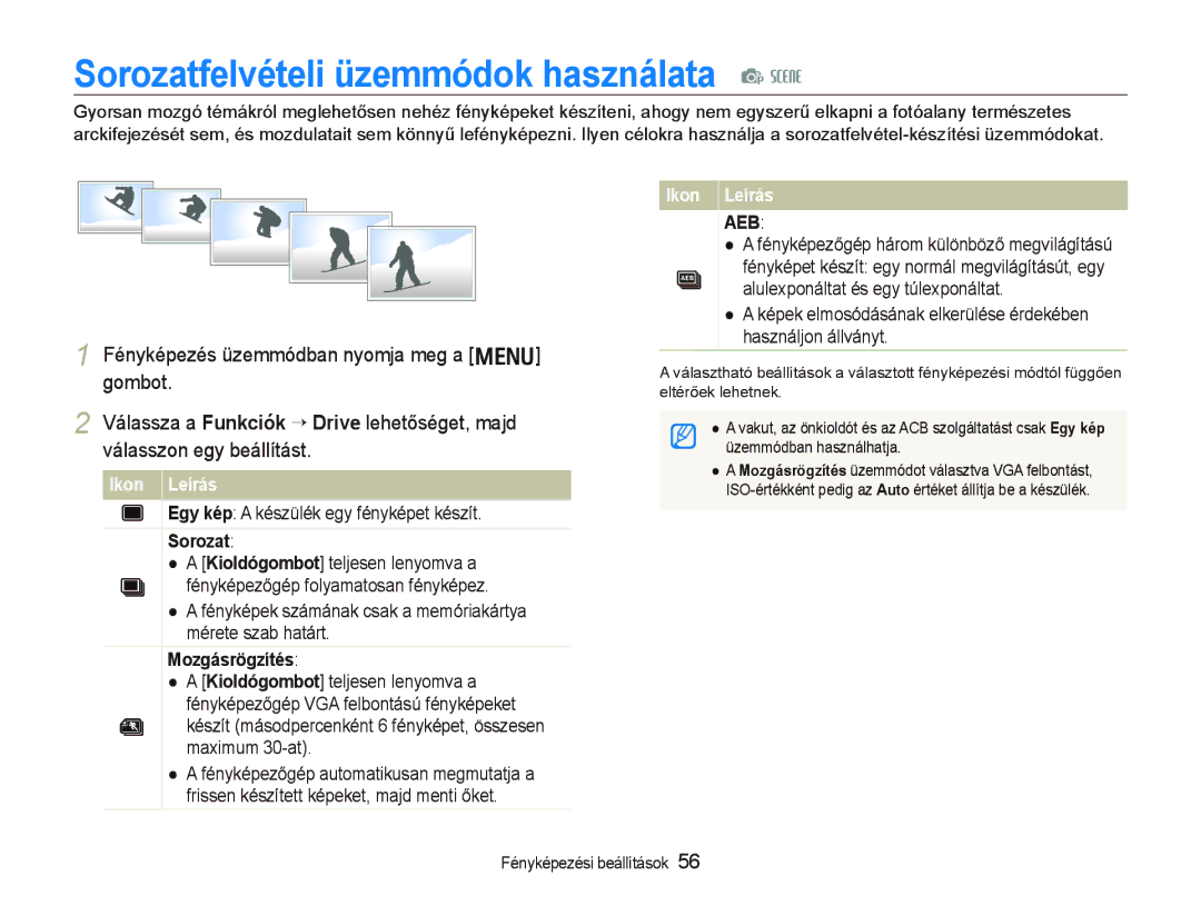 Samsung EC-PL10ZABP/E3 Sorozatfelvételi üzemmódok használata p s, Egy kép a készülék egy fényképet készít, Mozgásrögzítés 