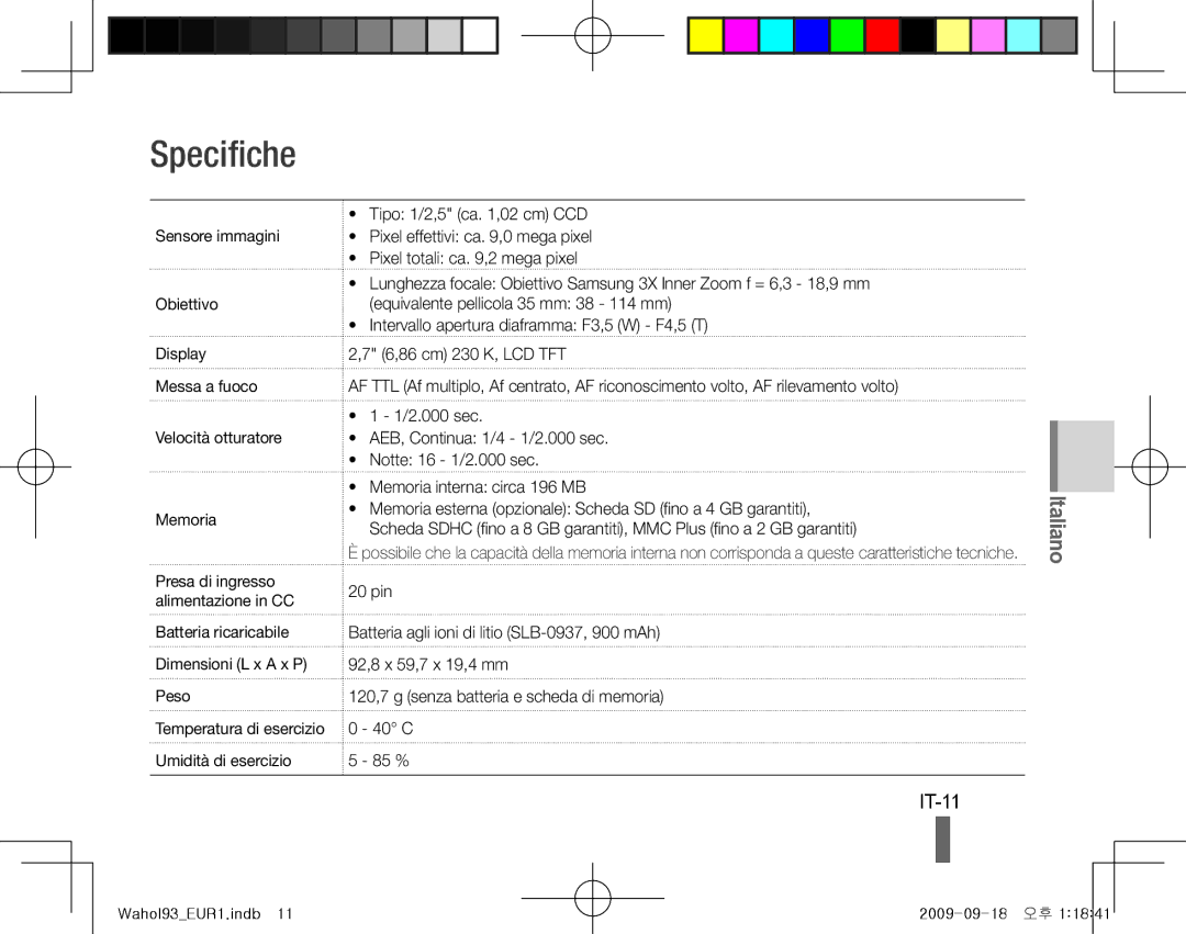 Samsung EC-PL10ZRBP/ME, EC-PL10ZRBP/FR, EC-PL10ZPBP/FR Specifiche, IT-11, Batteria ricaricabile Dimensioni L x a x P Peso 