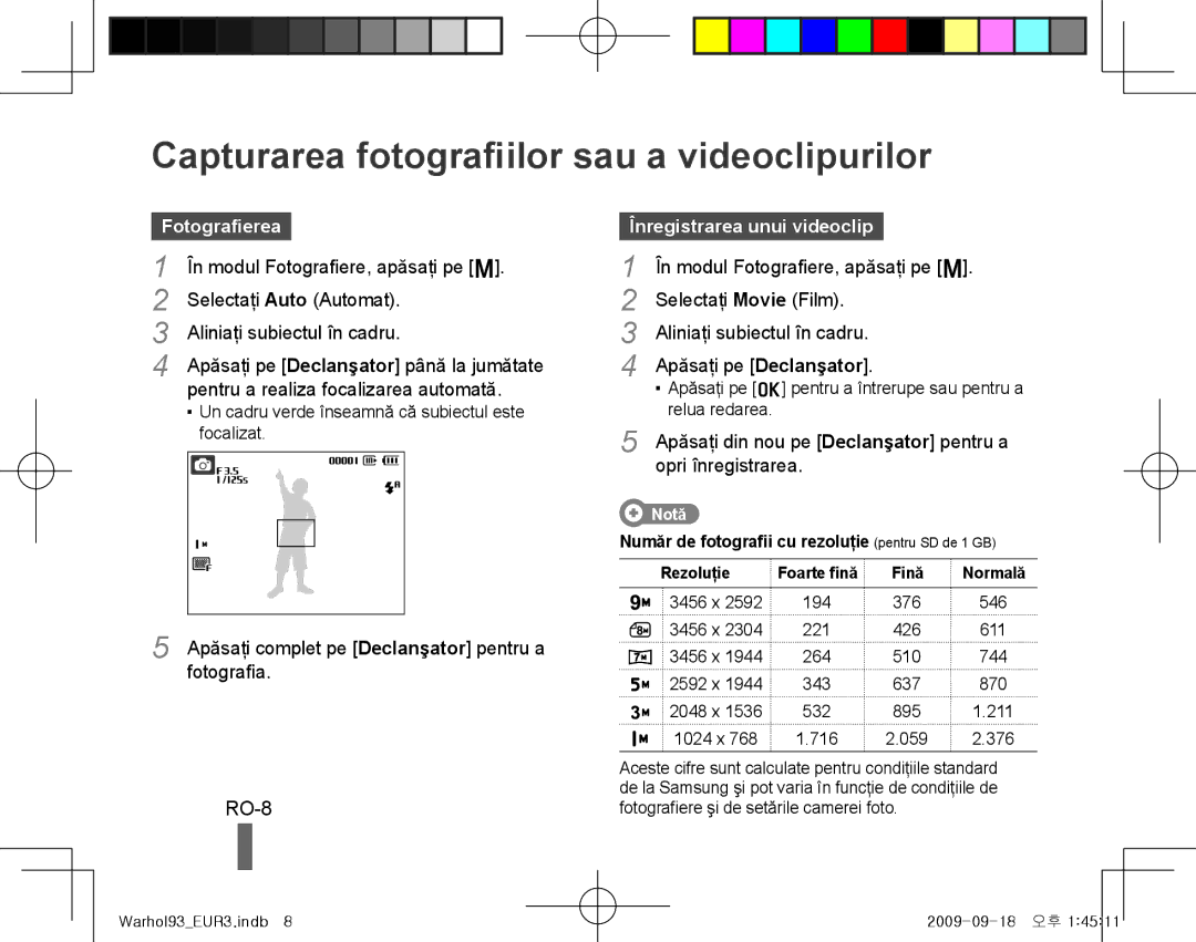 Samsung EC-PL10ZBBP/IT Capturarea fotografiilor sau a videoclipurilor, RO-8, Fotografierea, Înregistrarea unui videoclip 