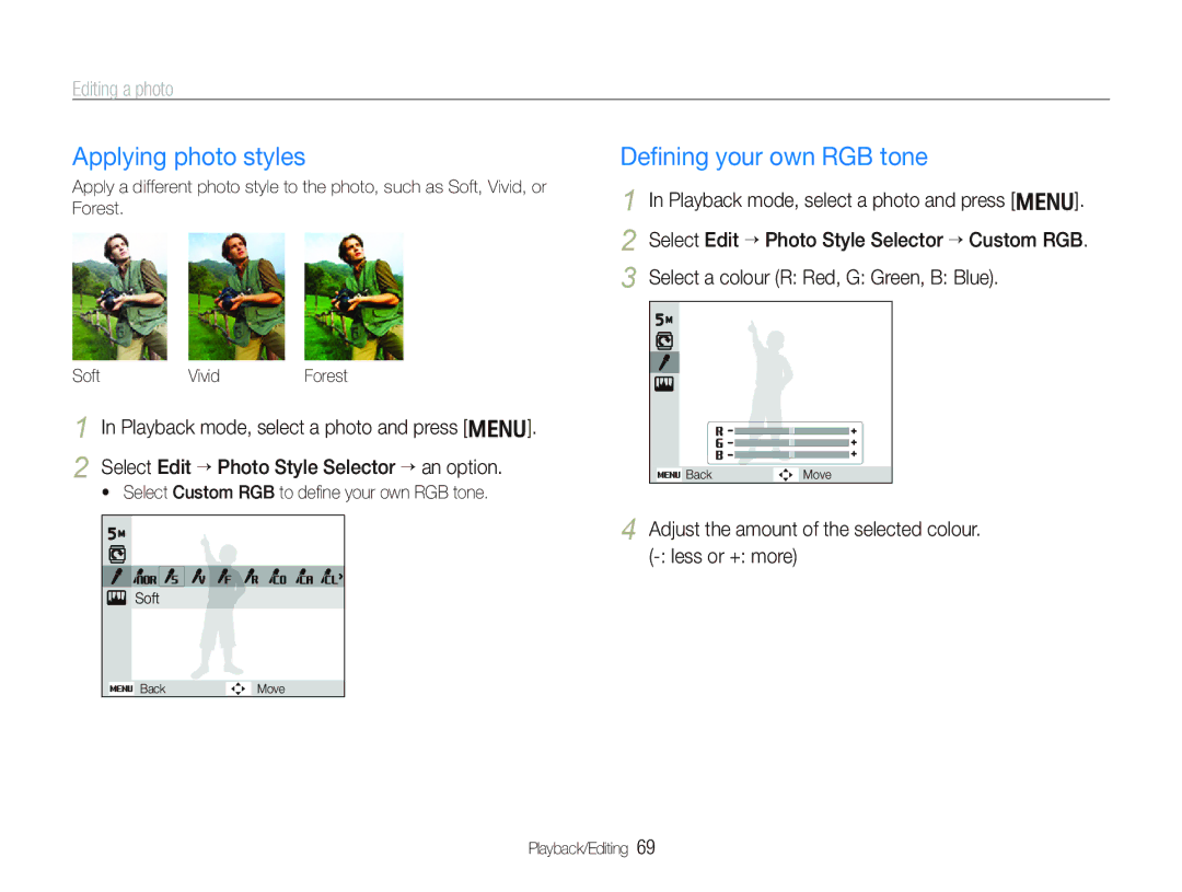 Samsung EC-PL10ZSBP/E3, EC-PL10ZRBP/FR manual Applying photo styles, Deﬁning your own RGB tone, Editing a photo, Soft Vivid 