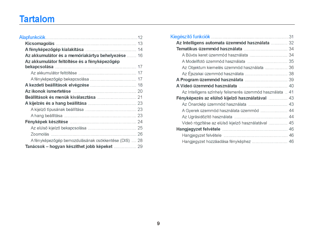 Samsung EC-PL120ZFPSE3, EC-PL120ZBPBE1, EC-PL120ZBPPE1, EC-PL210ZBPBE1, EC-PL120ZBPSE1 Tartalom, Fényképezőgép bekapcsolása 