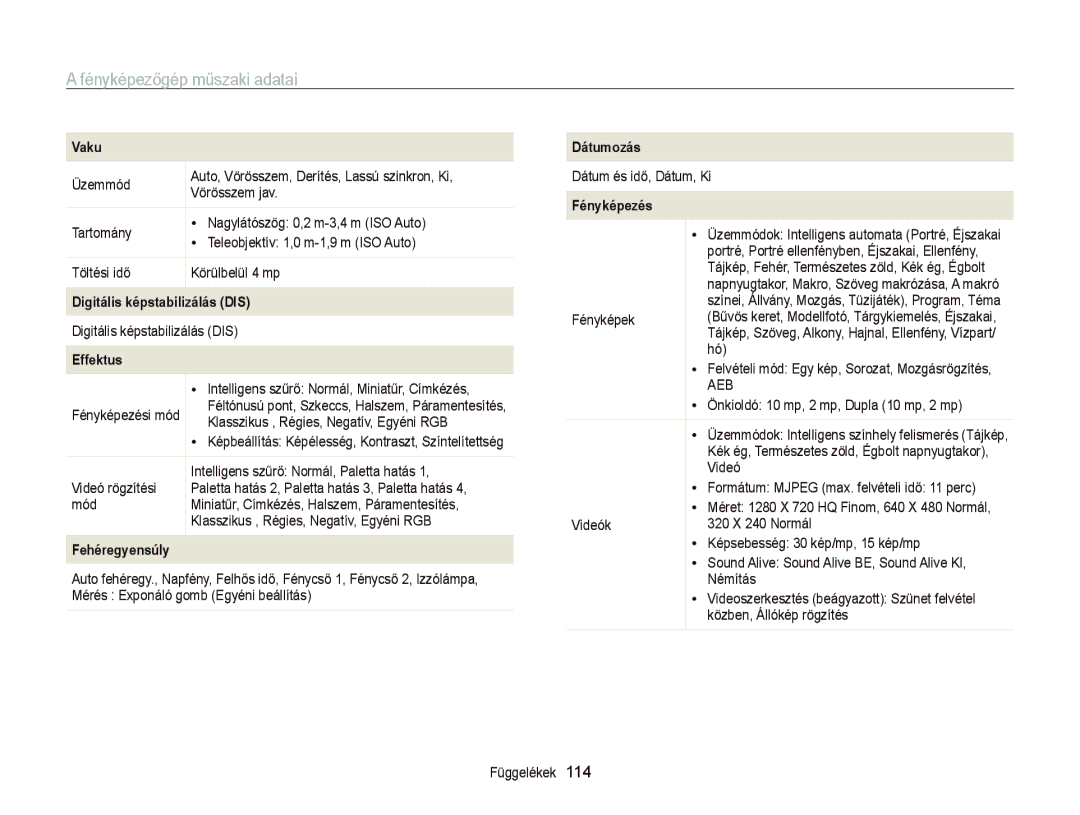 Samsung EC-PL120ZBPSE1, EC-PL120ZBPBE1 Fényképezőgép műszaki adatai, Vaku, Digitális képstabilizálás DIS, Fehéregyensúly 