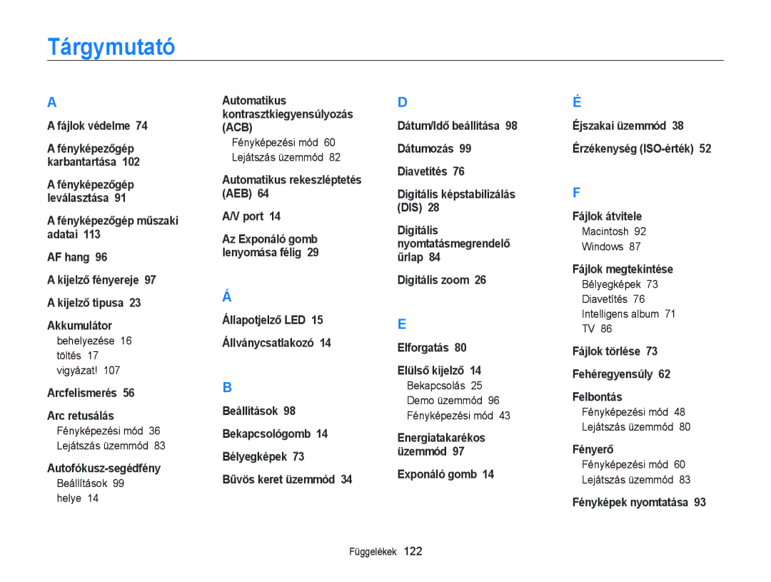 Samsung EC-PL120ZBPBE3 manual Tárgymutató, Behelyezése 16 töltés 17 vigyázat, Beállítások 99 helye, Macintosh Windows 